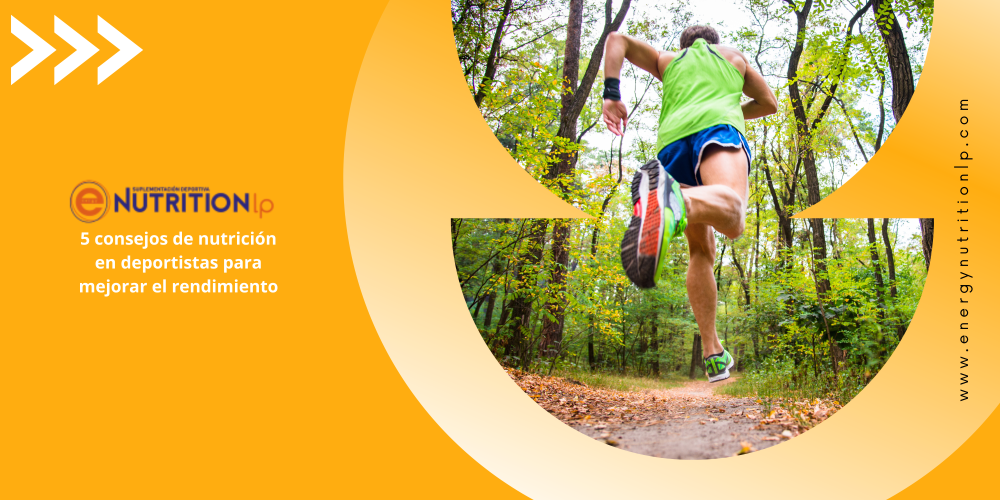 5 consejos de nutrición en deportistas para mejorar el rendimiento