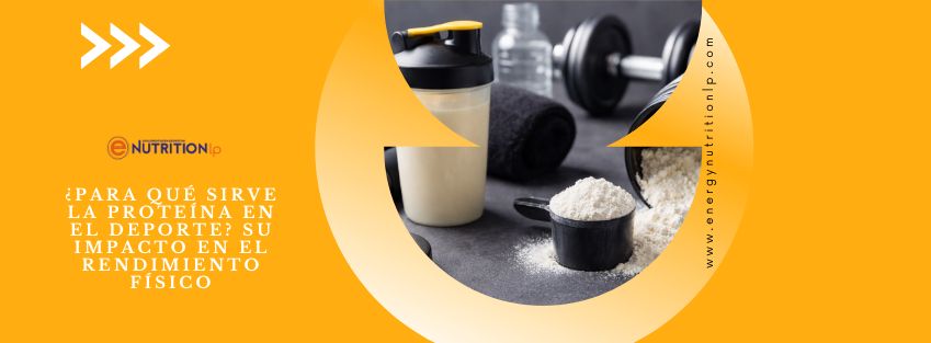 ¿Para qué sirve la proteína en el deporte y cómo influye en el rendimiento?