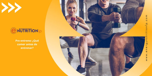 Pre entreno: ¿Qué comer antes de entrenar?